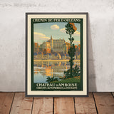 Poster di viaggio della Valle della Loira: Château d’Amboise di Constant Duval, 1922 